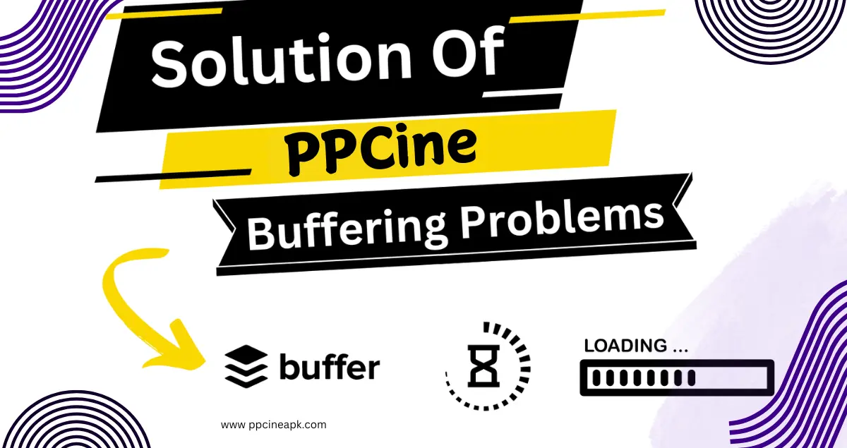 ppcine buffering-problems